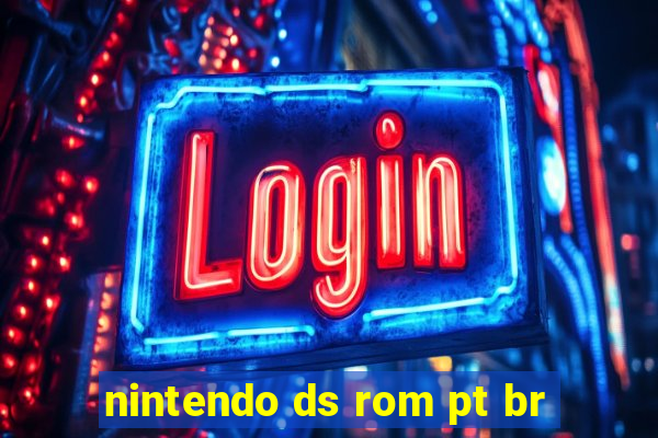 nintendo ds rom pt br